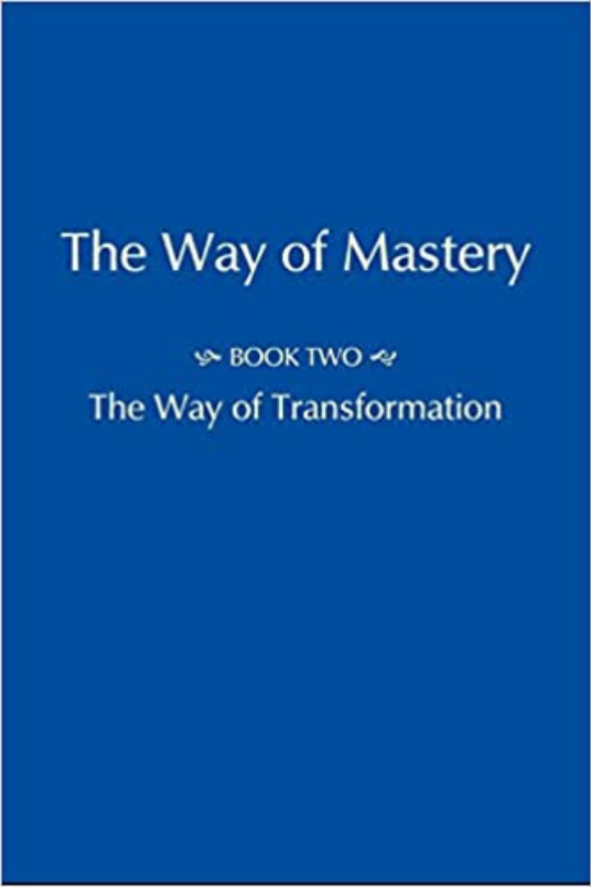 The Way of Mastery - Part Two