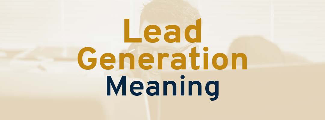 Lead Generation Meaning