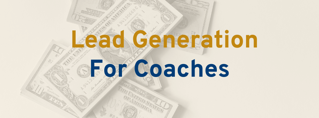 Lead Generation for Coaches Blog